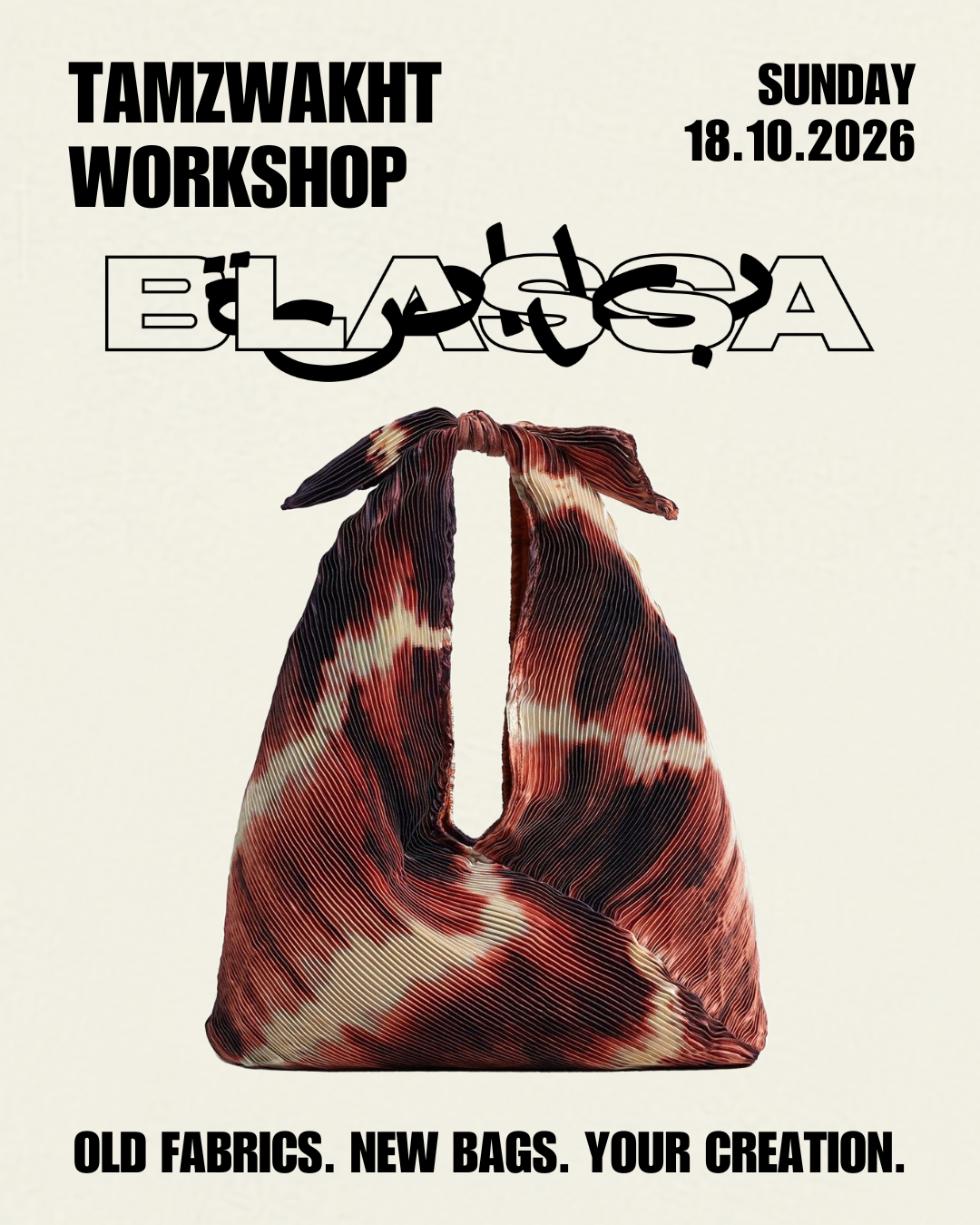 OLD FABRICS. NEW BAGS. YOUR CREATION. Create your own BLASSA bag at our upcycling workshop with @_tamzwakht_
